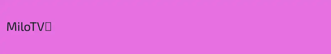 MiloTV  